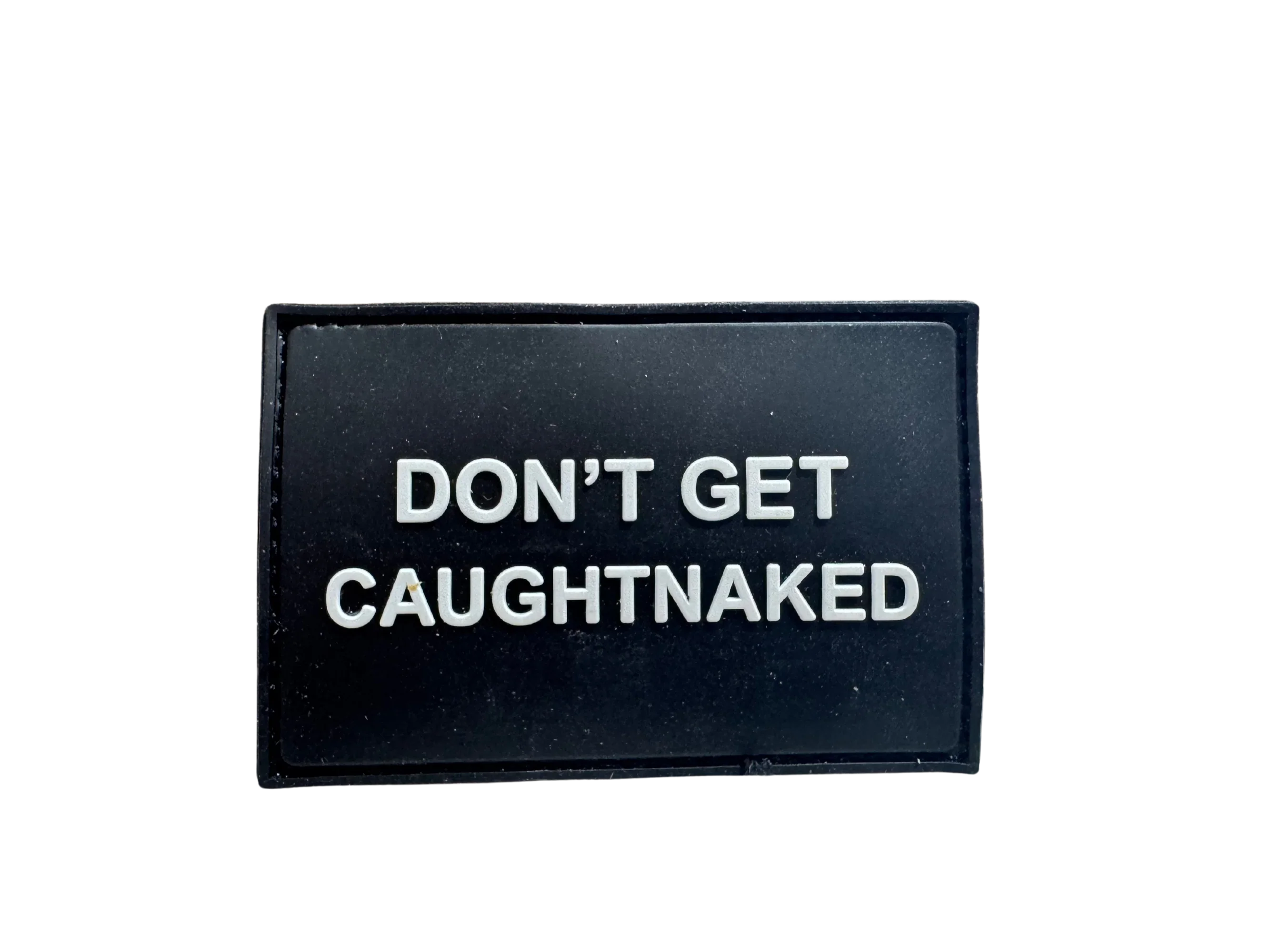 * NEW IN STOCK * 2025 GALLON GEAR PATCHES FOR YOUR PERSONALIZED GEAR DON'T GET CAUGHT NAKED (BLACK/WHITE)